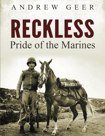 reckless pride of the marines 1st edition andrew geer 1975774167, 978-1975774165