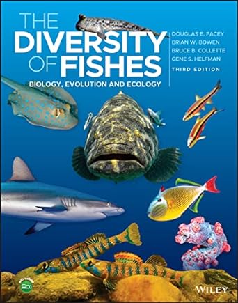 the diversity of fishes biology evolution and ecology 3rd edition douglas e facey ,brian w bowen ,bruce b