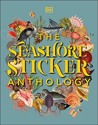 the seashore sticker anthology with more than 1 000 vintage stickers 1st edition dk 0744051347, 978-0744051346
