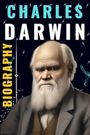 charles darwin biography the darwinian chronicle a journey through evolution and revolution 1st edition aiden