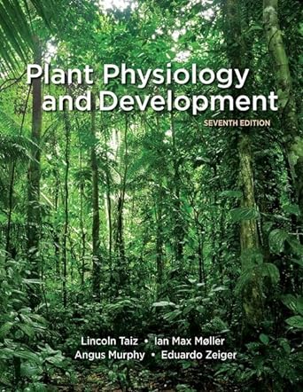 plant physiology and development 7th edition lincoln taiz ,ian max moller ,angus murphy ,eduardo zeiger