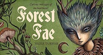 forest fae messages curious messages of enchantment 1st edition nadia turner 1925946193, 978-1925946192