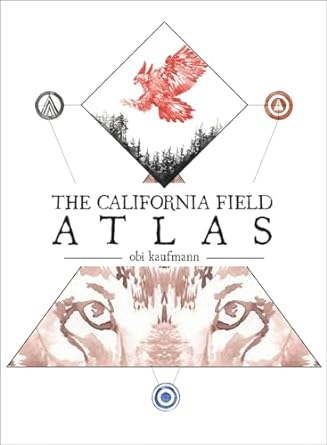 the california field atlas 1st edition obi kaufmann 1597144029, 978-1597144025