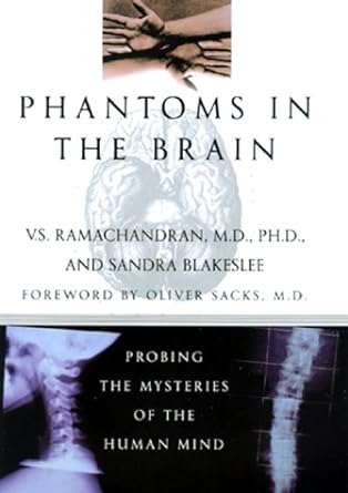 phantoms in the brain probing the mysteries of the human mind 1st edition v s ramachandran ,sandra blakeslee