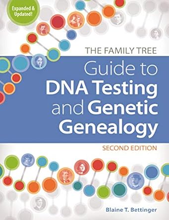 the family tree guide to dna testing and genetic genealogy 2nd edition blaine t bettinger 1440300577,