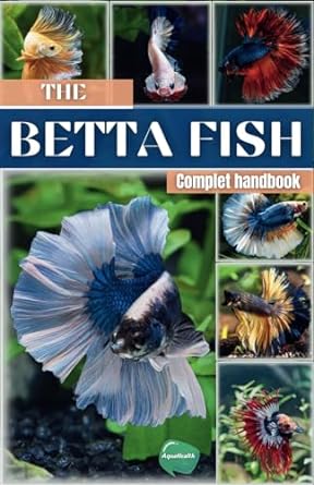 the betta fish book a complete guide on betta fish care the tank habitat diet breeding diseases buying and