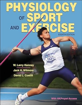 physiology of sport and exercise eigh edition w larry kenney ,jack h wilmore ,david l costill 1718201729,