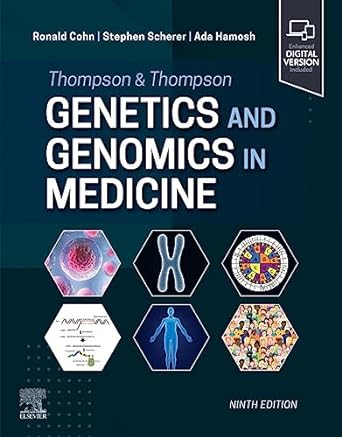 thompson and thompson genetics and genomics in medicine 9th edition ronald cohn ,stephen scherer ,ada hamosh