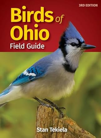 birds of ohio field guide 3rd edition stan tekiela 1591939615, 978-1591939610