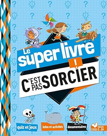 le super livre cest pas sorcier 1st edition collectif 2016264098, 978-2016264096