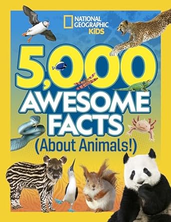 5 000 awesome facts about animals 1st edition national geographic 1426372612, 978-1426372612