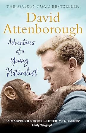 adventures of a young naturalist the zoo quest s exp edition sir david attenborough 1473664969, 978-1473664968