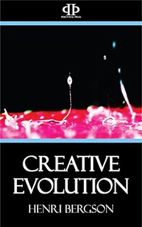 creative evolution 1st edition henri bergson ,perennial press 020edt b07bxf5hk6