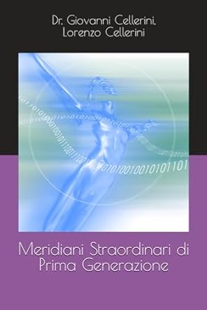 meridiani straordinari di prima generazione 1st edition dr giovanni cellerini ,lorenzo cellerini b0cq5prt54,