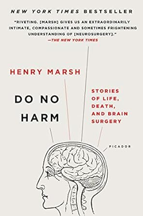 do no harm stories of life death and brain surgery 1st edition henry marsh 125009013x, 978-1250090133