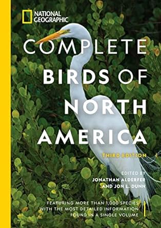 national geographic complete birds of north america featuring more than 1 000 species with the most detailed