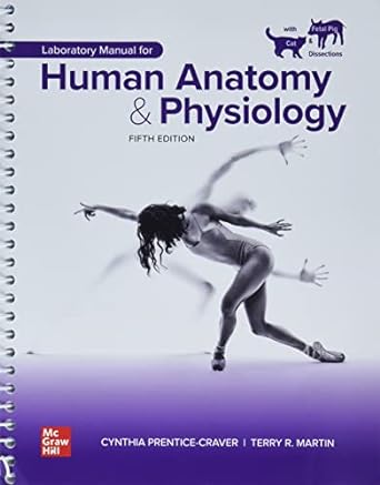 laboratory manual for human anatomy and physiology with cat and fetal pig dissections 5th edition cynthia