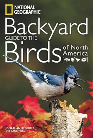 national geographic backyard guide to the birds of north america 3rd edition jonathan alderfer ,paul hess