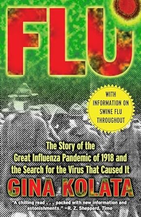 flu the story of the great influenza pandemic of 1918 and the search for the virus that caused it 1st edition