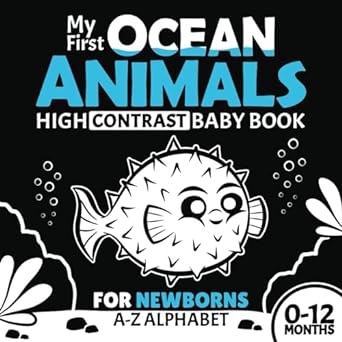 my first ocean animals high contrast baby book for newborns 0 12 months a z alphabet with cute black and