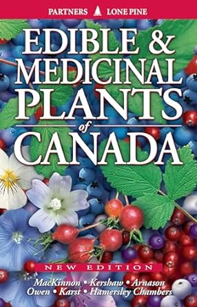 edible and medicinal plants of canada 2nd edition andy mackinnon ,linda kershaw ,john arnason 1772130028,