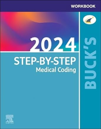 bucks workbook for step by step medical coding 1st edition elsevier 0443111774, 978-0443111778