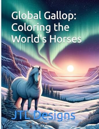 global gallop coloring the worlds horses 1st edition jessica lykon b0cmjxw7l4, 979-8865665397