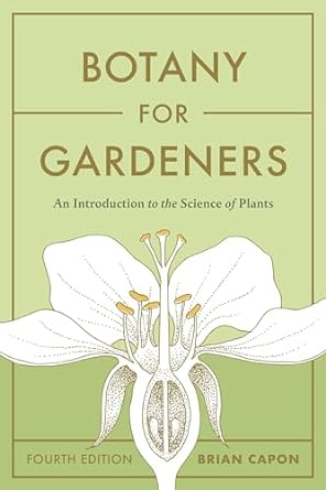 botany for gardeners   an introduction to the science of plants 4th edition brian capon 1643261436,