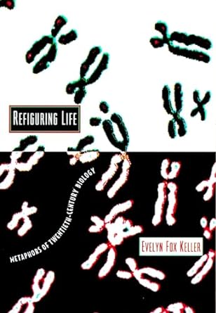 refiguring life revised edition evelyn fox keller 0231102054, 978-0231102056