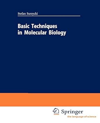 basic techniques in molecular biology 2000th edition stefan surzycki 3540666788, 978-3540666783