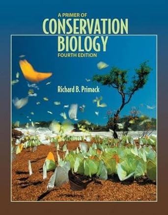 a primer of conservation biology 4th edition richard b primack 0878936920, 978-0878936922