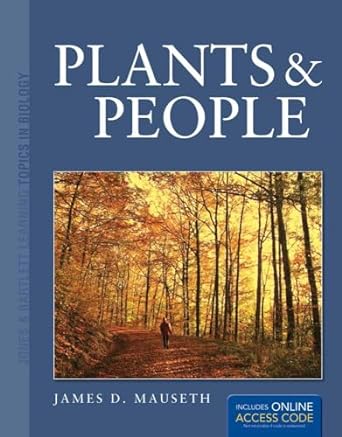 plants and people 1st edition james d mauseth 1449657176, 978-1449657178