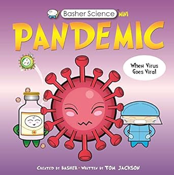 basher science mini pandemic 1st edition tom jackson 0753477874, 978-0753477878