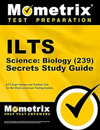 ilts science biology secrets study guide ilts exam review and practice test for the illinois licensure