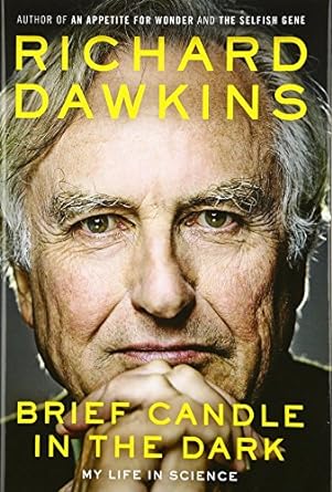 brief candle in the dark my life in science 1st edition richard dawkins 0062288431, 978-0062288431