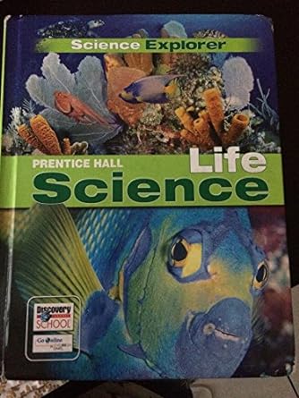 science explorer life science student edition michael j padilla ,ioannis miaoulis ,martha cyr 0132508117,