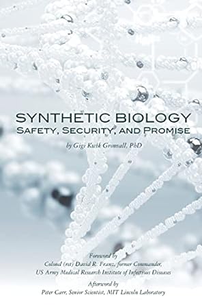 synthetic biology safety security and promise 1st edition dr gigi kwik gronvall ,dr peter carr ,davia lilly