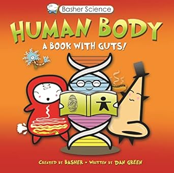 basher science human body a book with guts pap/pstr edition dan green ,simon basher 0753465019, 978-0753465011