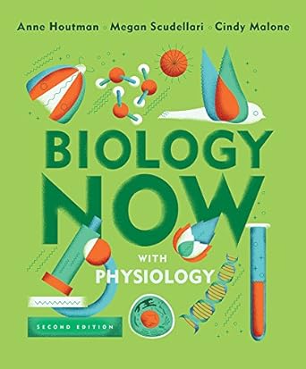 biology now with physiology 2nd edition anne houtman ,megan scudellari ,cindy malone 0393631796,