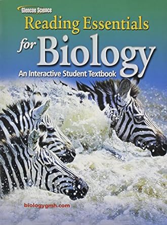 reading essentials for biology interactive student textbook 1st edition mcgraw hill 0078745993, 978-0078745997