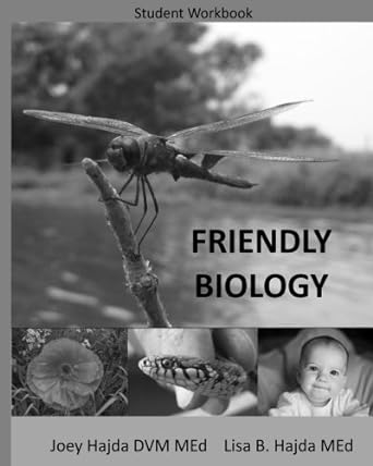 friendly biology student workbook 1st edition dr joey hajda ,lisa b hajda 1544623070, 978-1544623078