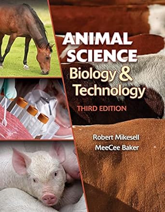 animal science biology and technology 1st edition robert mikesell ,meecee baker 1435486374, 978-1435486379