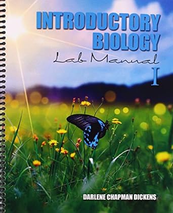 introductory biology i lab manual 1st edition darlene dickens 1465270337, 978-1465270337