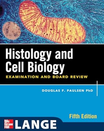 histology and cell biology examination and board review 5th edition douglas paulsen 0071476652, 978-0071476652