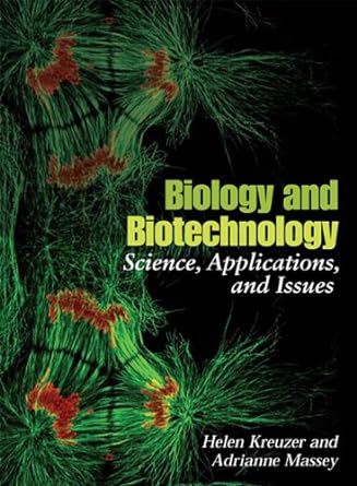 biology and biotechnology science applications and issues 1st edition helen kreuzer ,adrianne massey