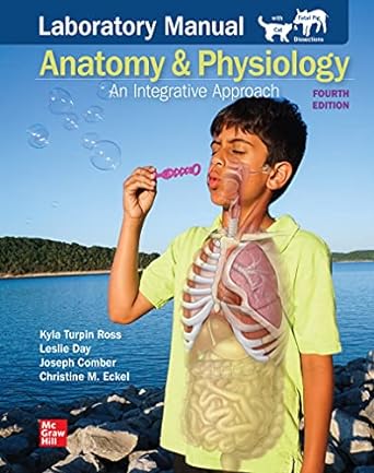 lab manual to accompany mckinleys anatomy and physiology main version 4th edition kyla ross ,leslie day