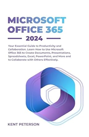 microsoft office 365 2024 your essential guide to productivity and collaboration learn how to use microsoft