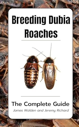 breeding dubia roaches the complete guide 1st edition james walden ,jeremy richard b0cjl8w381, b0cjzytyk9