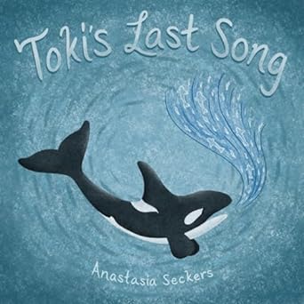 tokis last song 1st edition anastasia seckers b0crqm34rf, 979-8871175767