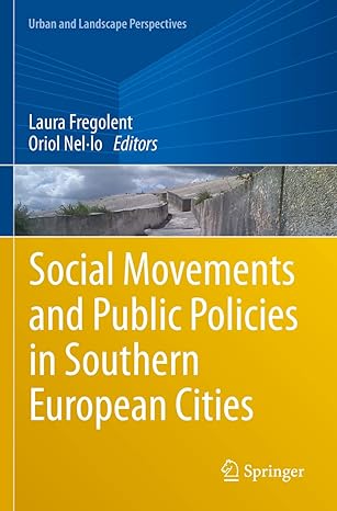 social movements and public policies in southern european cities 1st edition laura fregolent ,oriol nel lo